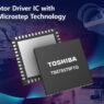 Toshiba launches motor driver IC featuring Microstep Technology