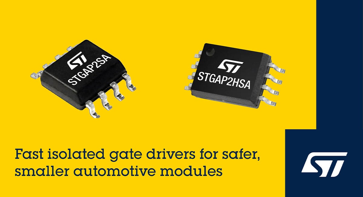 STMicroelectronics’ fast-acting isolated gate drivers for smaller, safer automotive modules