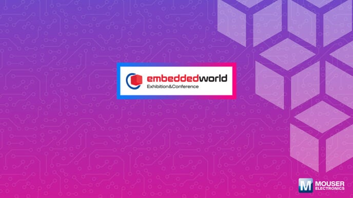 Mouser Electronics at embedded world 2026