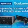 Advantech and Qualcomm strengthen collaboration to launch Advantech’s SKY-641E3 server