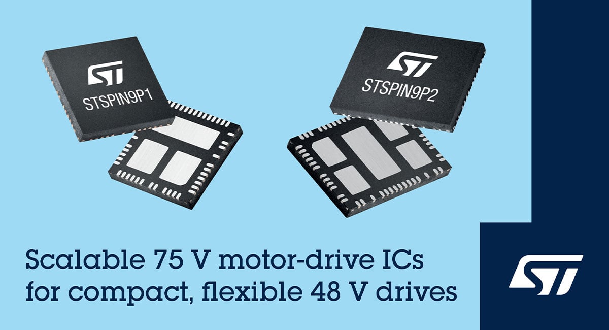 STMicroelectronics reveals 75V STSPIN motor-drive ICs for scalable industrial drives