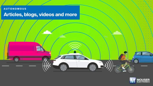 Mouser's autonomous vehicle online resource centre addresses deployment challenges