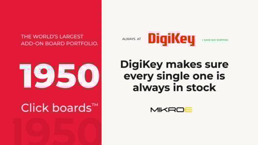 MIKROE’s entire portfolio of Click boards now in stock at DigiKey