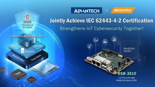 Advantech & MediaTek achieve certification to enhance industrial cybersecurity