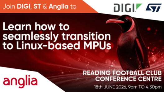 Digi, ST & Anglia to stage workshop on seamless transition to Linux-based MPUs