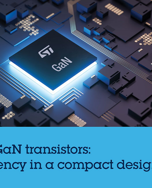 STMicroelectronics’ GaN semiconductors improve energy efficiency