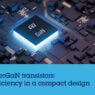 STMicroelectronics’ GaN semiconductors improve energy efficiency