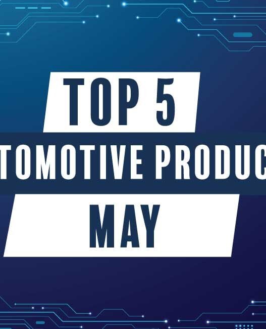 Top 5 automotive products in May