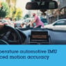 ST’s automotive inertial module boosts sensing accuracy
