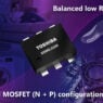 Toshiba launches complementary 30V dual MOSFET