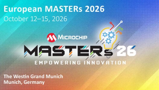 Registration open for Microchip’s European MASTERs conference