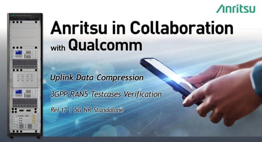 Anritsu in collaboration with Qualcomm verifies 3GPP RAN5 Rel-17