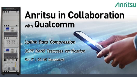 Anritsu in collaboration with Qualcomm verifies 3GPP RAN5 Rel-17