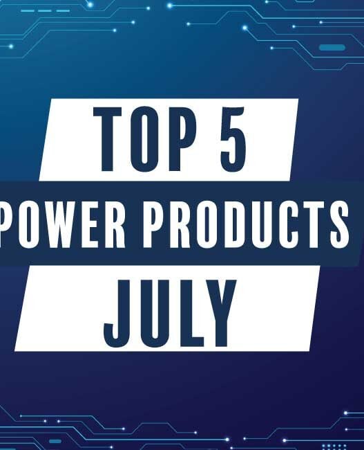 Top 5 power products in July