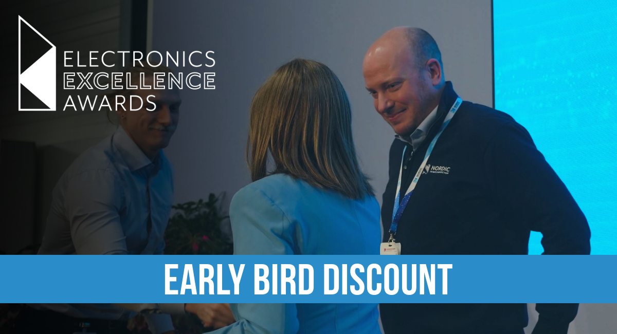 Early bird discount for the Electronics Excellence Awards closes soon