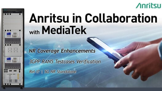 Anritsu, MediaTek verifies 3GPP RAN5 Rel-17 Coverage Enhancement