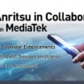 Anritsu, MediaTek verifies 3GPP RAN5 Rel-17 Coverage Enhancement