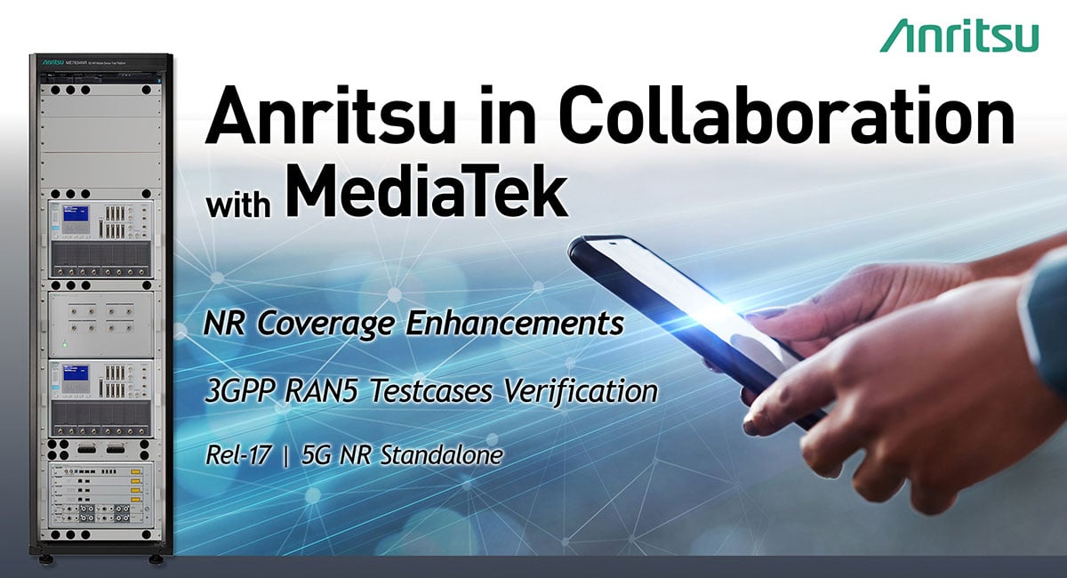 Anritsu, MediaTek verifies 3GPP RAN5 Rel-17 Coverage Enhancement