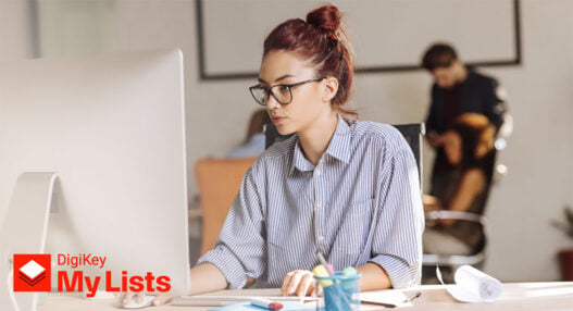 DigiKey’s My Lists tool simplifies parts management and quoting